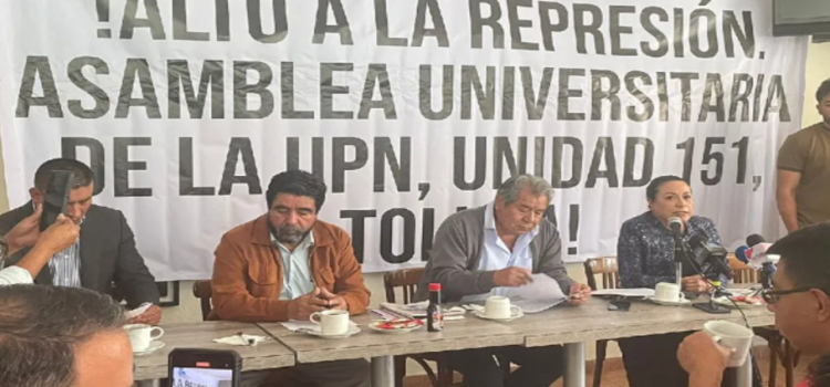 Buscan restablecer diálogo para atender demandas de la UPN después de medio año en Toluca