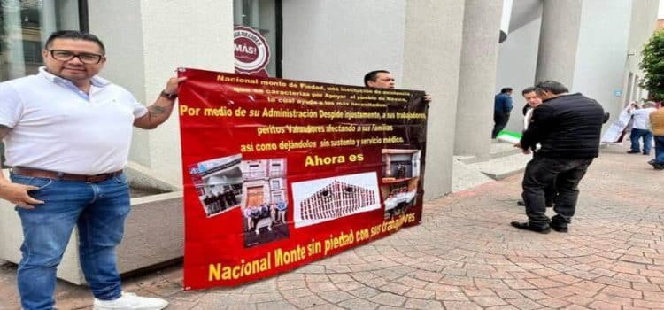Protestan por despidos en el Monte de Piedad de Toluca