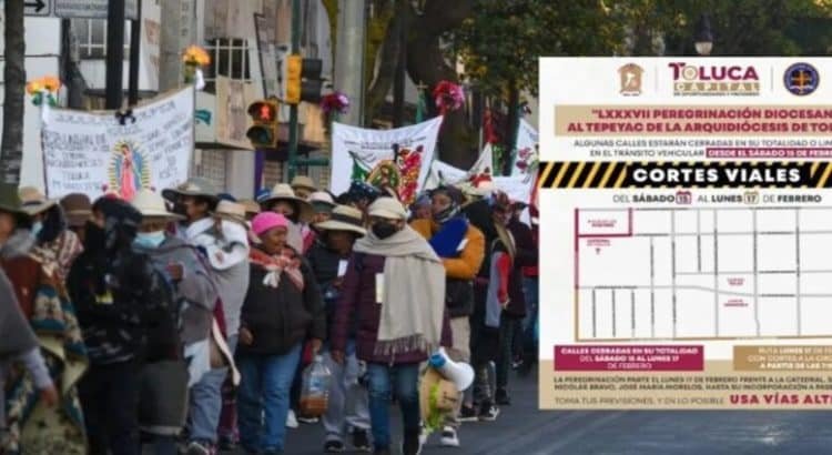 Cierres viales en Toluca por Peregrinación Diocesana al Tepeyac