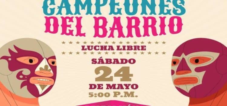 Habrá sesión de lucha libre Campeones del Barrio en Toluca