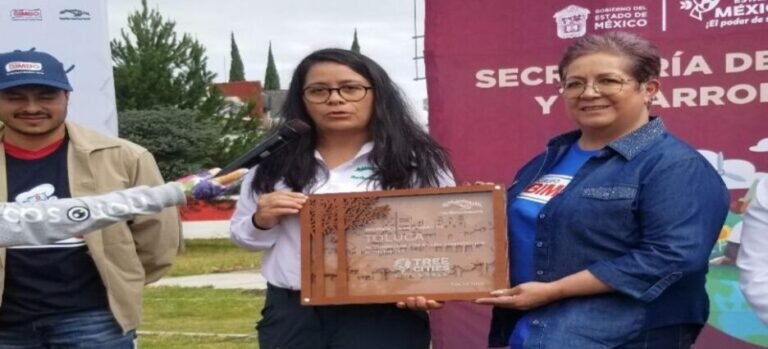 Toluca recibe por 6to año el distintivo “Ciudad Árbol del Mundo”